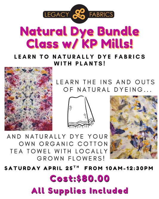 Natural Dye Bundle Class - w/ KP Mills!