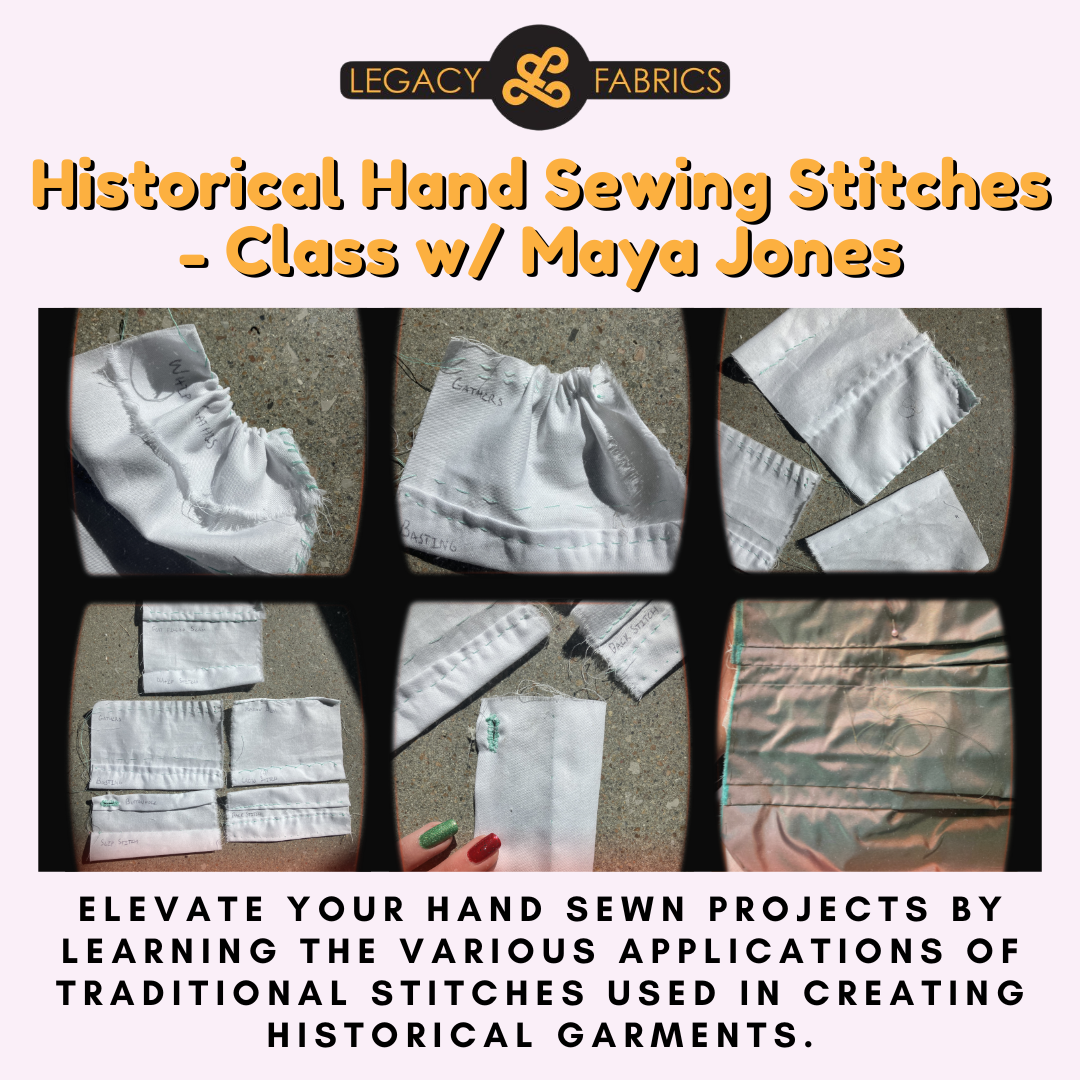 Historical Hand Sewing Stitches - Class with Maya Jones