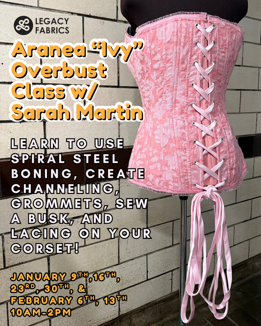 Aranea “Ivy” Overbust Corset Class with Sarah Martin