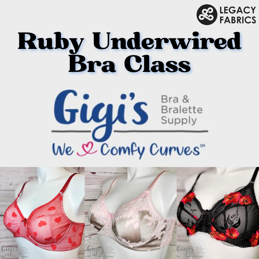 The Ruby Underwired Bra Class w/ Gigi's Bra Supply