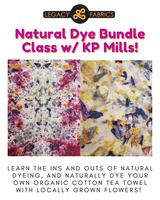 Natural Dye Bundle Class - w/ KP Mills!